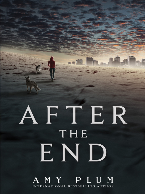 Title details for After the End by Amy Plum - Available